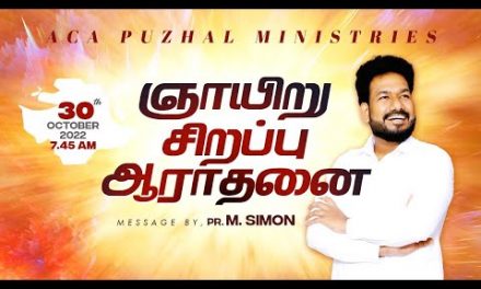 🔴LIVE | ஞாயிறு சிறப்பு ஆராதனை 30.10.2022 | Message By Pastor M.Simon