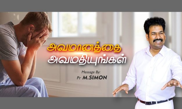 அவமானத்தை அவமதியுங்கள் | Message By Pastor M.Simon