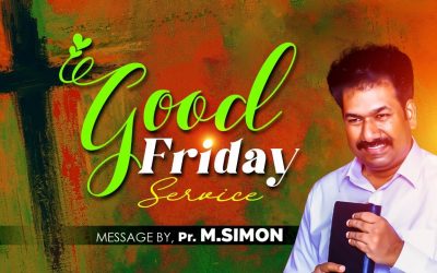 Good Friday Service | புனித வெள்ளி ஆராதனை 2021 | Message By Pastor M.Simon
