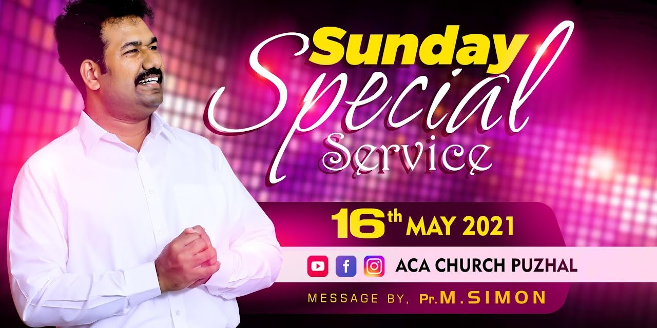 Sunday Special Service | Message By Pastor M.Simon