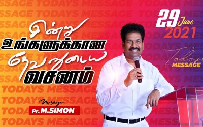 இன்று உங்களுக்கான தேவனுடைய வசனம்… 29.06.2021 | Message By Pastor M.Simon