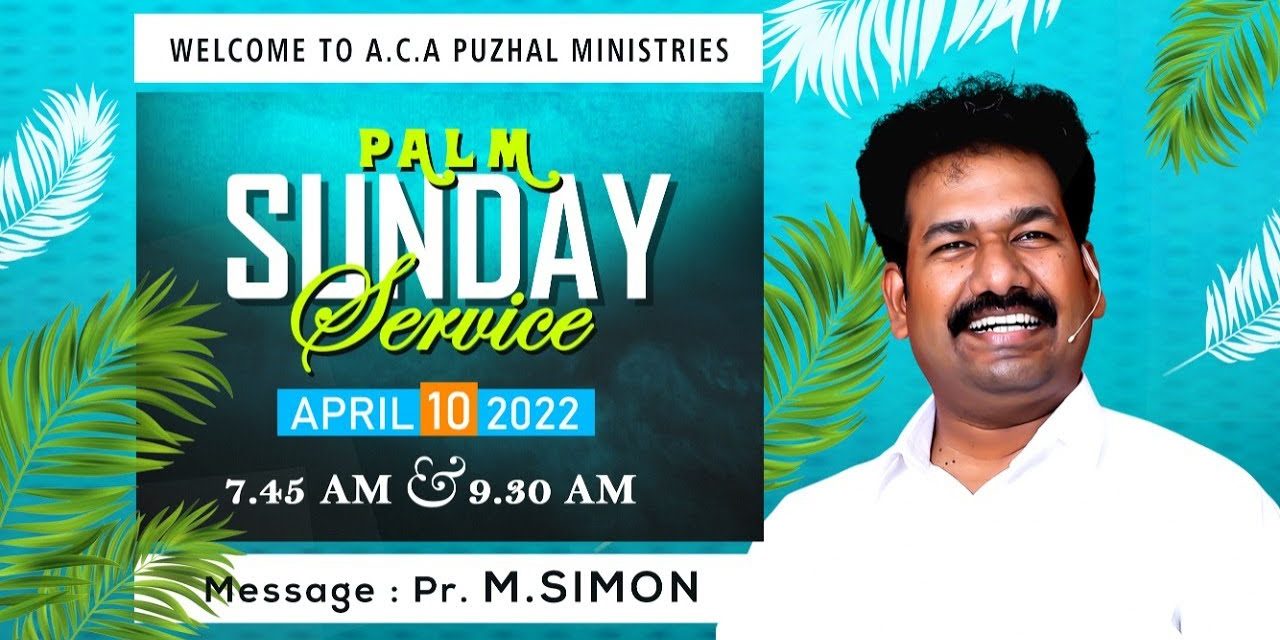 குருத்தோலை ஞாயிறு ஆராதனை | Palm Sunday Service | Message By Pastor M.Simon