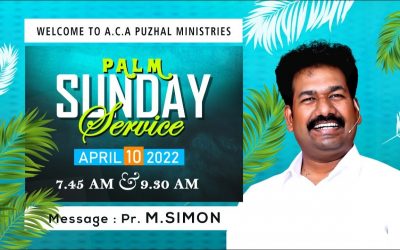 குருத்தோலை ஞாயிறு ஆராதனை | Palm Sunday Service | Message By Pastor M.Simon