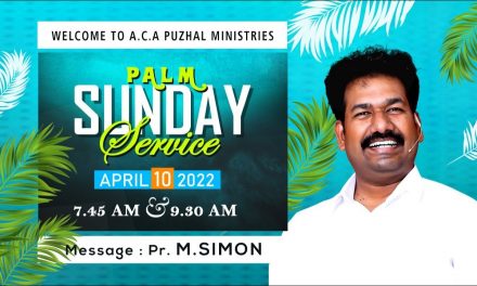 குருத்தோலை ஞாயிறு ஆராதனை | Palm Sunday Service | Message By Pastor M.Simon