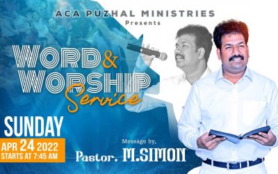 ஞாயிறு காலை ஆராதனை  – 24.04.2022 | Message By Pastor M.Simon