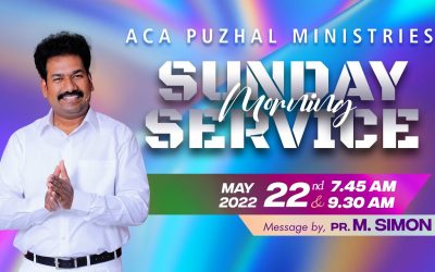Sunday Morning Service – 22.05.2022 | Message By Pastor M.Simon
