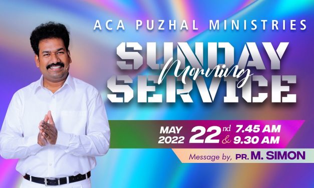 Sunday Morning Service – 22.05.2022 | Message By Pastor M.Simon