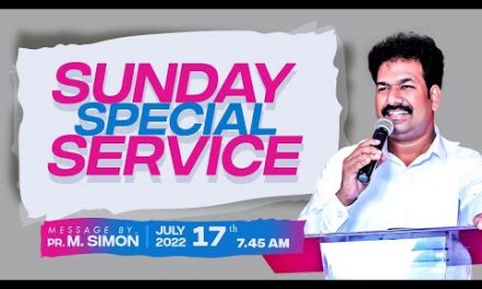 🔴LIVE | ஞாயிறு காலை ஆராதனை  -17 July | Message By Pastor M.Simon