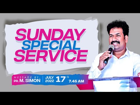 🔴LIVE | ஞாயிறு காலை ஆராதனை  -17 July | Message By Pastor M.Simon