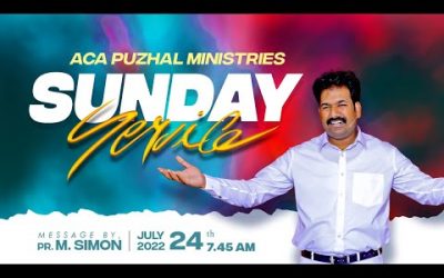🔴LIVE | ஞாயிறு காலை ஆராதனை – 24.07.2022 | Message By Pastor M.Simon