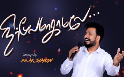 நிர்முலமாகாமலே…. | Message By Pastor M.Simon