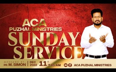 🔴LIVE | Sunday Service – 11.12.2022 | Message By Pastor M.Simon