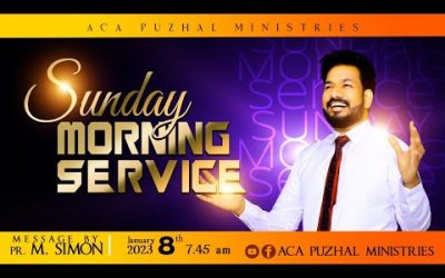 🔴LIVE | Sunday Morning Service –  08.01.2023 | Message By Pastor M.Simon