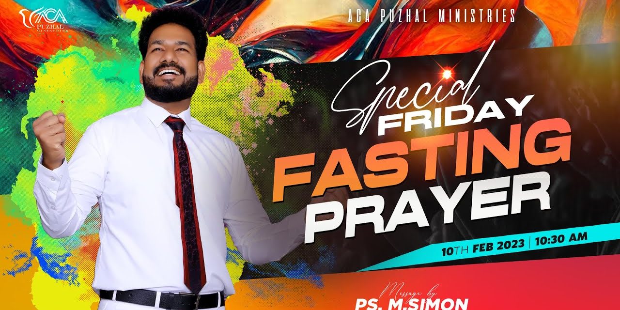 🔴LIVE | Special Friday Fasting Prayer  – 10.02.2023 | Message By Pastor M.Simon