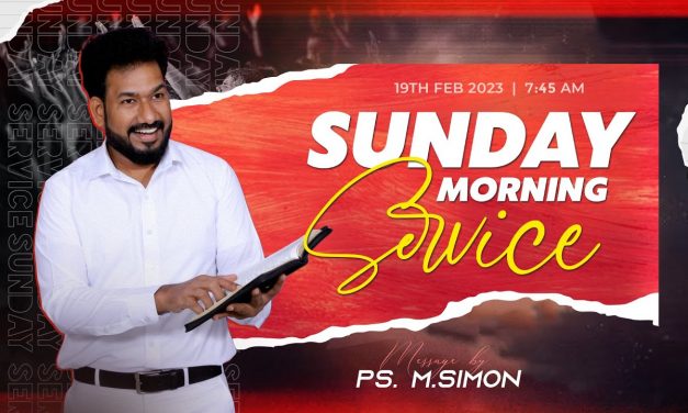 🔴LIVE | Sunday Morning Service  – 19.02.2023 | Message By Pastor M.Simon