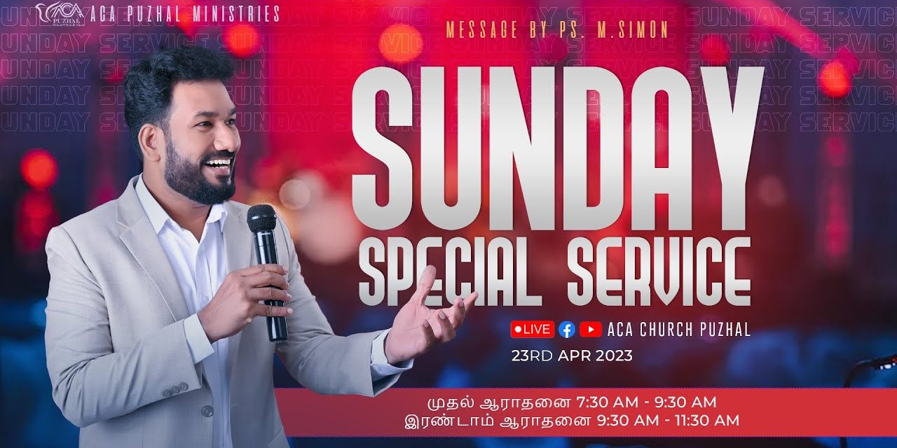 🔴LIVE | Sunday Special Service – 23.04.2023 | Message By Pastor M.Simon