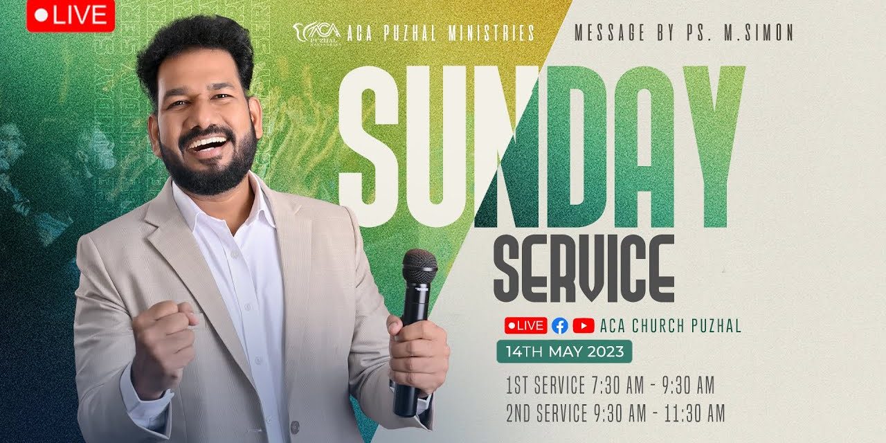 🔴LIVE | Sunday Service – 14.05.2023 – 2nd Service | Message By Pastor M.Simon