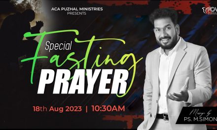 🔴LIVE | Special Fasting Prayer – 18.08.2023 | Message By Pastor M.Simon