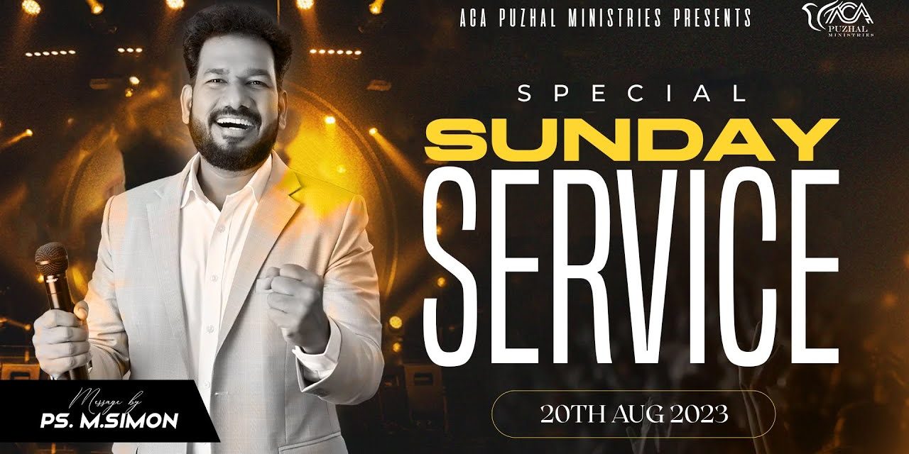 🔴LIVE | Special Sunday Service – 2nd Service 20.08.2023 | Message By Pastor M.Simon