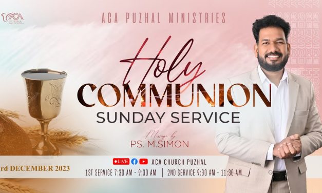 🔴LIVE | HOLY COMMUNION SUNDAY  – 1st SERVICE  – 03.12.2023 | Message By Pastor M.Simon