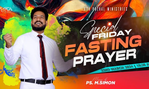 🔴LIVE | Special Friday Fasting Prayer – 22.03.2024 | Message By Pastor M.Simon