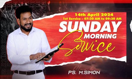 🔴LIVE | Sunday Morning Service – 1st Service – 14.04.2024 | Message By Pastor M.Simon