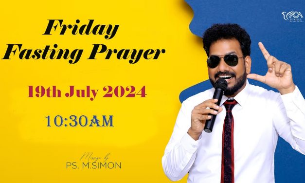 🔴LIVE | Friday Fasting Prayer – 19.07.2024 | Message By Pastor M.Simon