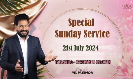 🔴LIVE | Special Sunday Service – 1st Service – 21.07.2024 | Message By Pastor M.Simon