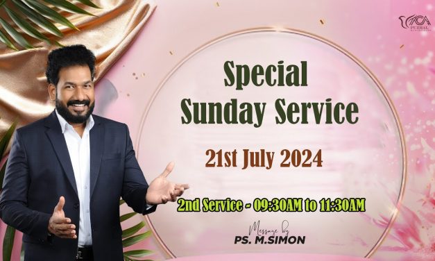 🔴LIVE | Special Sunday Service – 2nd Service – 21.07.2024 | Message By Pastor M.Simon