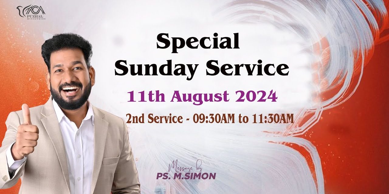 🔴LIVE | Special Sunday Service – 2nd Service – 11.08.2024 | Message By Pastor M.Simon