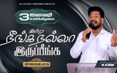 இன்று நீங்க நல்லா இருப்பீங்க – EPISODE 213 | 03 Jan 2026 | Pastor M.Simon